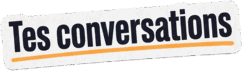 Tes conversations commerciales