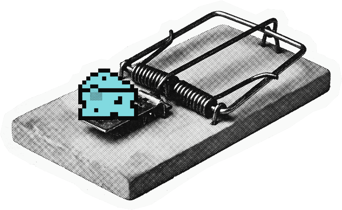 Une grande souricière armée, avec pour tout appât un fromage pixel dérisoire